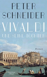 Vivaldi und seine Töchter - Peter Schneider - E-Book