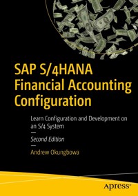 SAP S/4HANA Financial Accounting Configuration - Andrew Okungbowa - E-Book