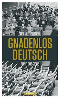Gnadenlos Deutsch - Helmut Ortner - E-Book
