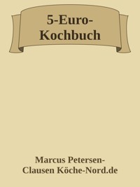 5-Euro-Kochbuch - Marcus PC Petersen - Clausen - E-Book