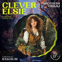 Clever Elsie (Story Time, Episode 33) - Brothers Grimm - Hörbuch