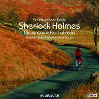 Sherlock Holmes (Teil 2) - Die einsame Radfahrerin - Sir Arthur Conan Doyle - Hörbuch
