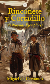 Rinconete y Cortadillo - Miguel de Cervantes - E-Book