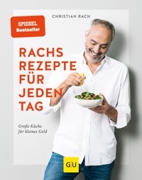 Rachs Rezepte für jeden Tag - Christian Rach - E-Book