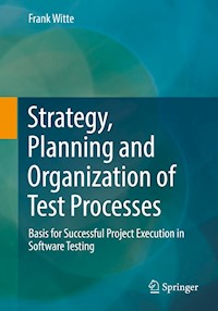 Strategy, Planning and Organization of Test Processes - Frank Witte - E-Book