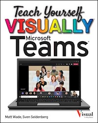 Teach Yourself VISUALLY Microsoft Teams - Matt Wade - E-Book