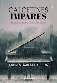 Calcetines impares - Andrés García Carrión - E-Book