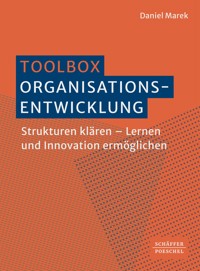 Toolbox Organisationsentwicklung - Daniel Marek - E-Book
