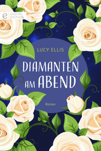Diamanten am Abend - Lucy Ellis - E-Book