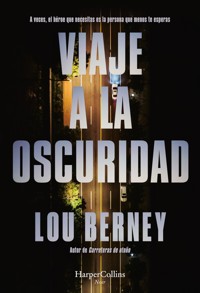 Viaje a la oscuridad - Lou Berney - E-Book