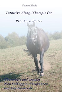 Intuitive Klang-Therapie für Pferd und Reiter - Thomas Blodig - E-Book