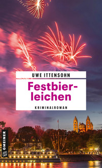 Festbierleichen - Uwe Ittensohn - E-Book
