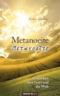 Metanoeite - Norbert Kirschey - E-Book