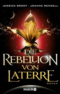 Die Rebellion von Laterre - Jessica Brody - E-Book