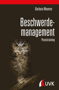 Beschwerdemanagement - Barbara Weyerer - E-Book