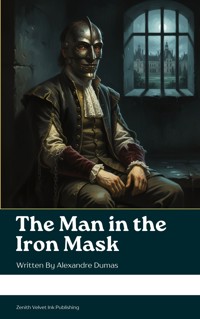 The Man in the Iron Mask - Dumas Alexandre - E-Book