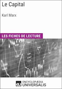 Le Capital de Karl Marx - Encyclopaedia Universalis - E-Book