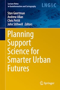 Planning Support Science for Smarter Urban Futures - - E-Book