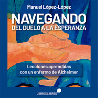Navegando del duelo a la esperanza - Manuel López-López - Hörbuch