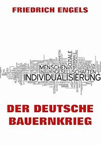 Der deutsche Bauernkrieg - Engels Friedrich - E-Book