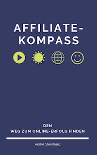 Affiliate-Kompass - Andre Sternberg - E-Book