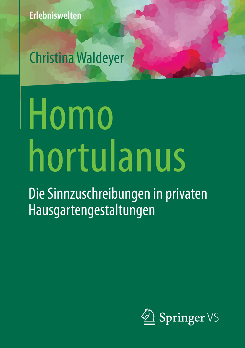 Homo hortulanus - Christina Waldeyer - E-Book