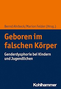 Geboren im falschen Körper -  - E-Book