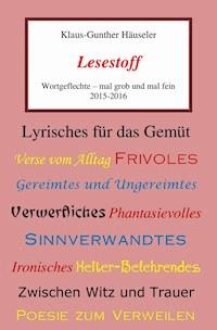 Lesestoff - Klaus-Gunther Häuseler - E-Book