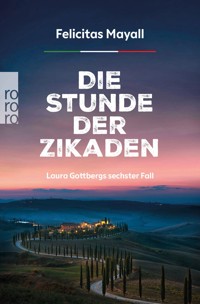 Die Stunde der Zikaden - Felicitas Mayall - E-Book