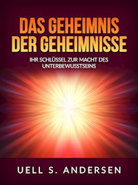 Das Geheimnis der Geheimnisse (Übersetzt) - Uell S. Andersen - E-Book