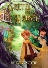 Gretel und Hänsel - Thora Rademaekers - E-Book