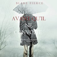 Avant qu'il ne convoite (Un mystère Mackenzie White – Volume 3) - Blake Pierce - Hörbuch
