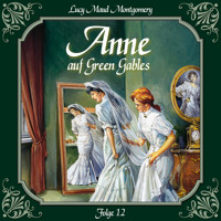 Anne auf Green Gables, Folge 12: Viele glückliche Paare - L.M. Montgomery - Hörbuch
