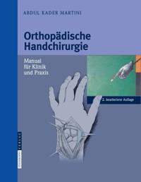 Orthopädische Handchirurgie - Abdul Kader Martini - E-Book