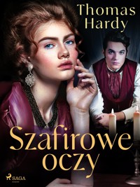 Szafirowe oczy - Thomas Hardy - E-Book