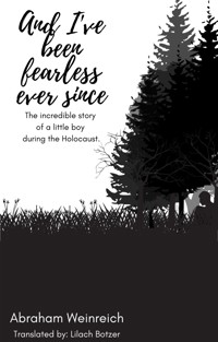 And I've been fearless ever since - Lilach Botzer - E-Book