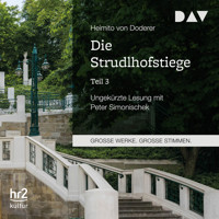 Die Strudlhofstiege, Teil 3 (Ungekürzt) - Heimito von Doderer - Hörbuch