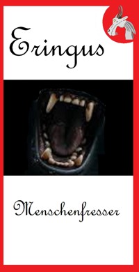 Eringus - Menschenfresser - Rainer Seuring - E-Book