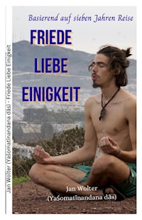 Friede Liebe Einigkeit - Jan Wolter - E-Book
