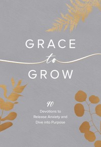 Grace to Grow - Kristel Ward - E-Book