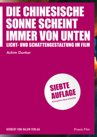 Die chinesische Sonne scheint immer von unten - Achim Dunker - E-Book