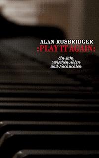 Play it again - Alan Rusbridger - E-Book