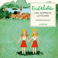 Das doppelte Lottchen - Erich Kästner - Hörbuch