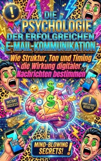 Die Psychologie der erfolgreichen E-Mail-Kommunikation - Susanne Franke - E-Book