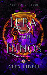 Lera von Lunos - Alex Lidell - E-Book