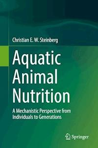 Aquatic Animal Nutrition - Christian E. W. Steinberg - E-Book
