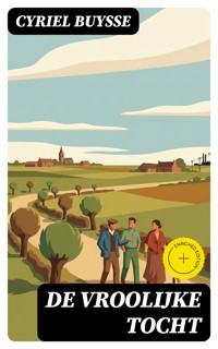 De vroolijke tocht - Cyriel Buysse - E-Book