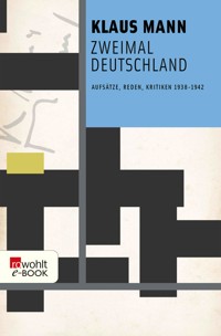 Zweimal Deutschland - Klaus Mann - E-Book