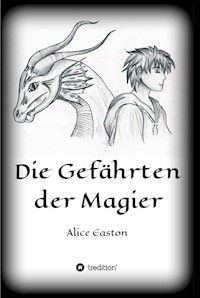 Die Gefährten der Magier - Alice Easton - E-Book