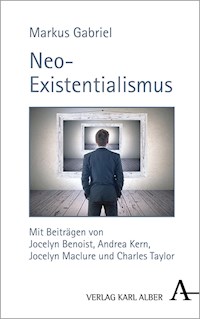 Neo-Existentialismus - Gabriel Markus - E-Book